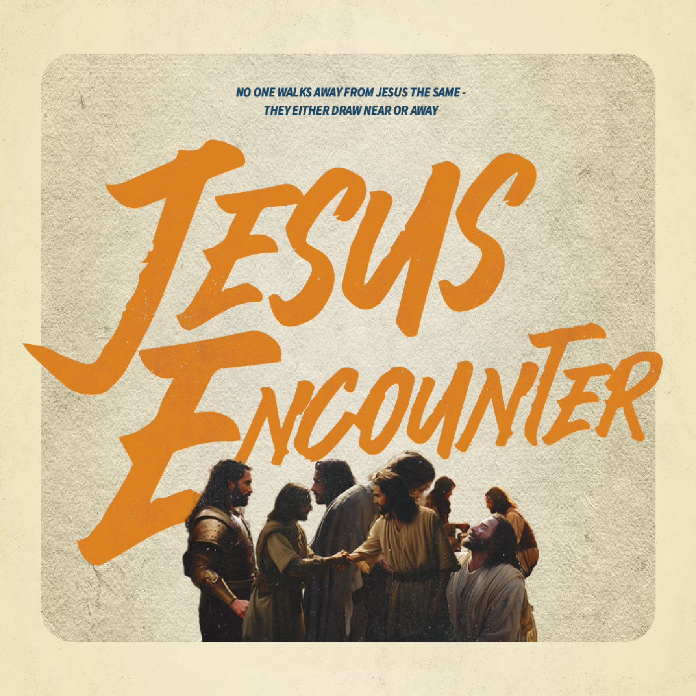 Get Over Them and Get to Him - Jesus Encounter, Part 3 episode artwork